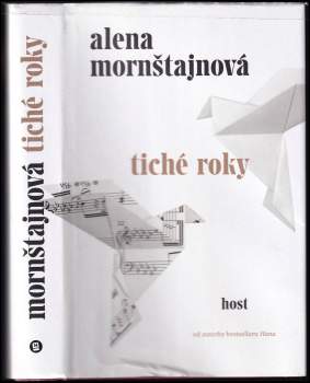 Alena Mornštajnová: Tiché roky