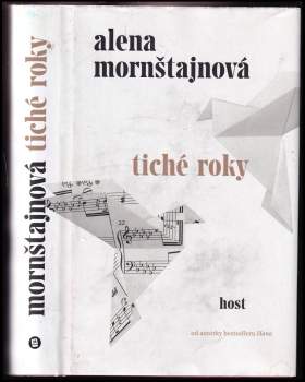 Alena Mornštajnová: Tiché roky