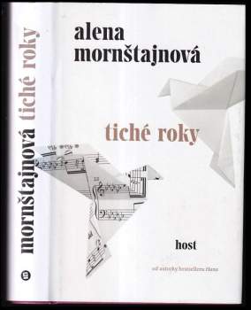 Alena Mornštajnová: Tiché roky