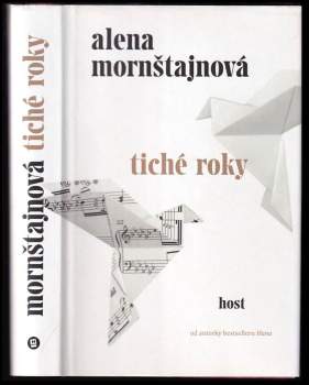 Alena Mornštajnová: Tiché roky