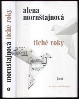 Alena Mornštajnová: Tiché roky