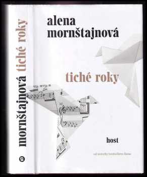 Alena Mornštajnová: Tiché roky