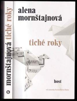 Alena Mornštajnová: Tiché roky