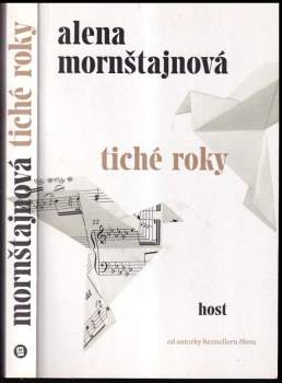 Alena Mornštajnová: Tiché roky