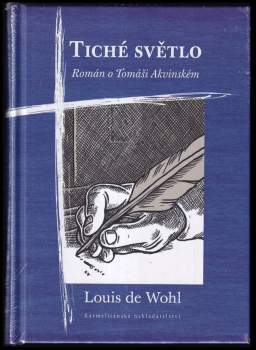 Louis De Wohl: Tiché světlo