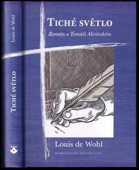 Louis De Wohl: Tiché světlo