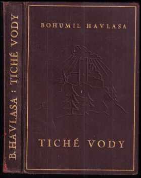 Bohumil Havlasa: Tiché vody