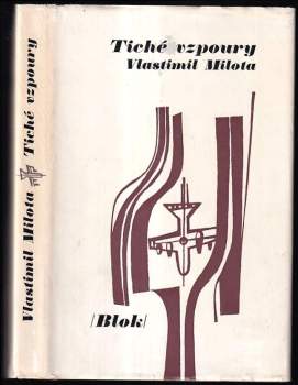 Vlastimil Milota: Tiché vzpoury