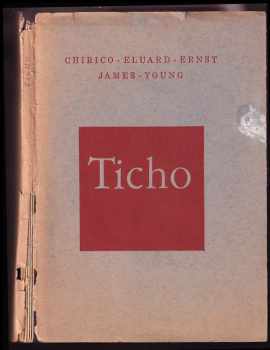 Ticho - Paul Éluard, Max Ernst, Giorgio de Chirico (1946, Edice Srpen, Antonín Strnadel) - ID: 217405