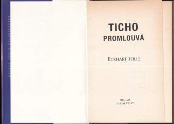 Eckhart Tolle: Ticho promlouvá