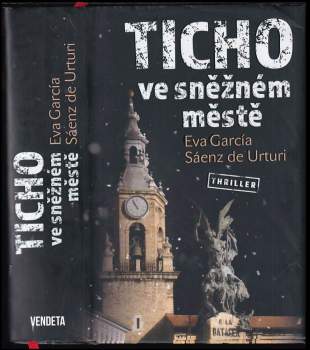 Eva García Sáenz: Ticho ve sněžném městě