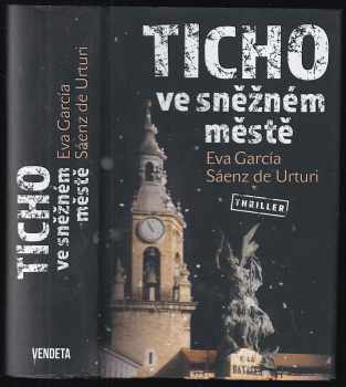 Eva García Sáenz: Ticho ve sněžném městě