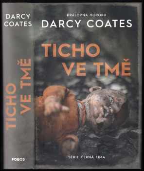 Darcy Coates: Ticho ve tmě