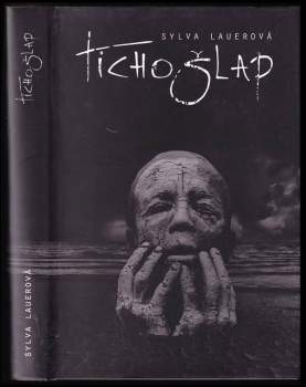 Sylva Lauerová: Tichošlap
