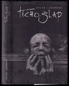 Sylva Lauerová: Tichošlap