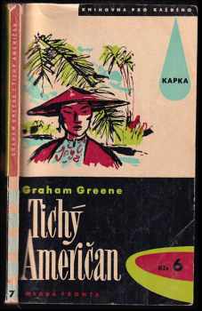 Graham Greene: Tichý Američan