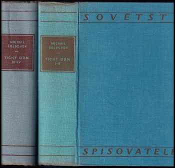 Michail Aleksandrovič Šolochov: Tichý Don Díl I-II + III-IV