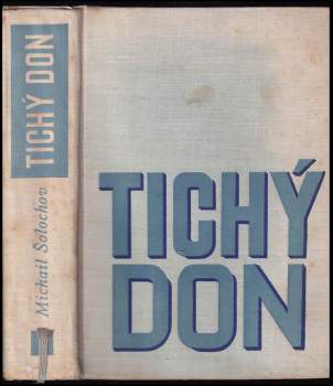 Michail Aleksandrovič Šolochov: Tichý Don