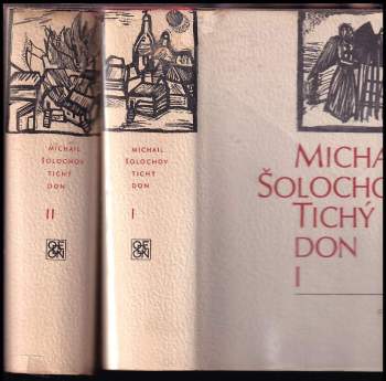 Tichý Don : Díl 1-2 - Michail Aleksandrovič Šolochov, Michail Aleksandrovič Šolochov, Michail Aleksandrovič Šolochov (1973, Odeon) - ID: 802597