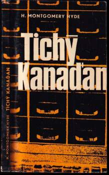 H. Montgomery Hyde: Tichý Kanaďan