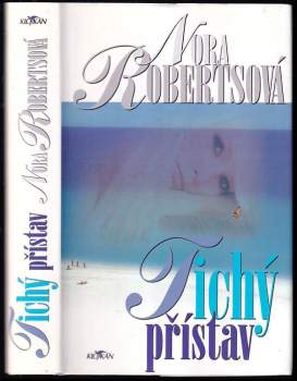 Nora Roberts: Tichý přístav