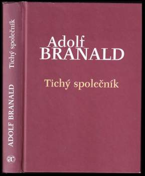 Adolf Branald: Tichý společník