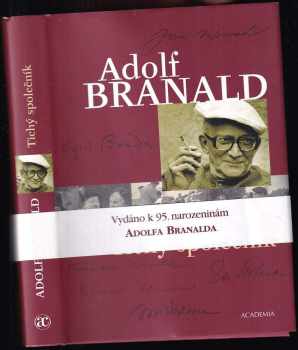 Tichý společník PODPIS A AUTORSKÁ DEDIKACE A. BRANALD