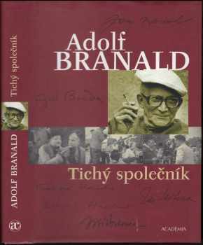Adolf Branald: Tichý společník