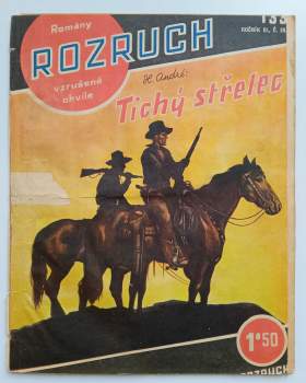 H. André: Tichý střelec - Rozruch 133 - ročník III.