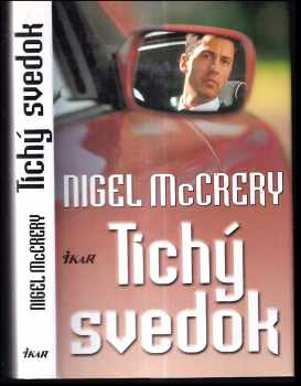 Tichý svedok - Nigel McCrery (1999, Ikar) - ID: 408706