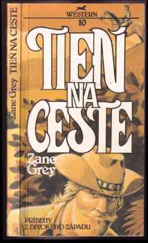 Zane Grey: Tieň na ceste
