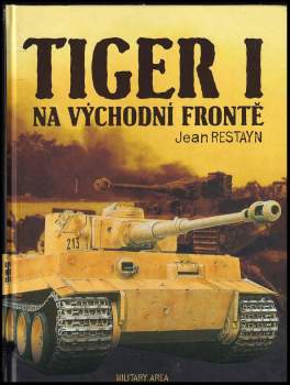Jean Restayn: Tiger I na východní frontě