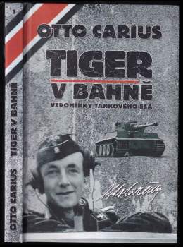 Otto Carius: Tiger v bahně