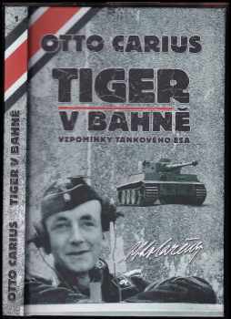 Otto Carius: Tiger v bahně