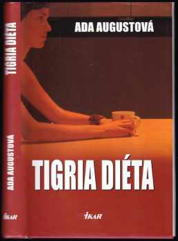 Ada August: Tigria diéta