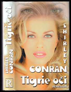 Tigrie oči : Zv. 1 - Shirley Conran (1999, Remedium) - ID: 465027