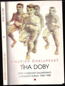 Jindřich Chalupecký: Tíha doby