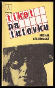 Michal Císařovský: Tiket na tutovku