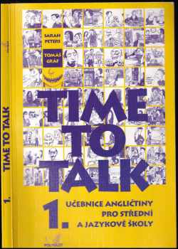 Time to talk 1 : učebnice angličtiny pro střední a jazykové školy : [kniha pro studenty]