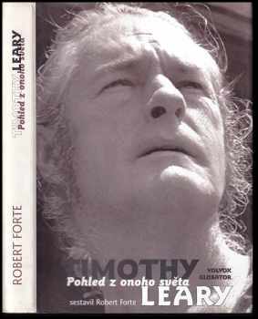 Timothy Leary: pohled z onoho světa