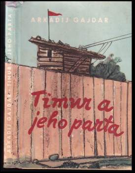 Arkadij Petrovič Gajdar: Timur a jeho parta