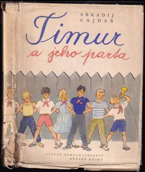 Arkadij Petrovič Gajdar: Timur a jeho parta