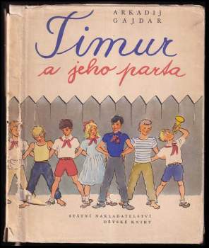 Arkadij Petrovič Gajdar: Timur a jeho parta