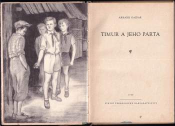 Arkadij Petrovič Gajdar: Timur a jeho parta