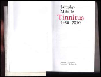 Jaroslav Mihule: Tinnitus 1930-2010