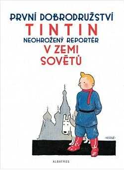 Tintin, neohrožený reportér, v zemi Sovětů