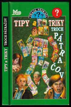 Tipy a triky troch pátračov