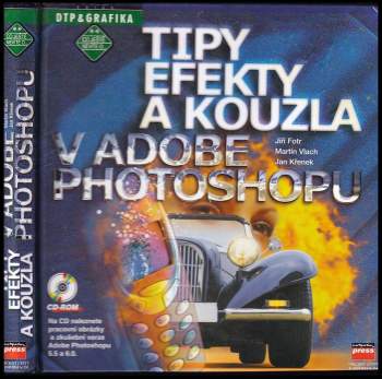 Tipy, efekty a kouzla v Adobe Photoshopu