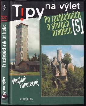 Tipy na výlet po rozhlednách a starých hradech