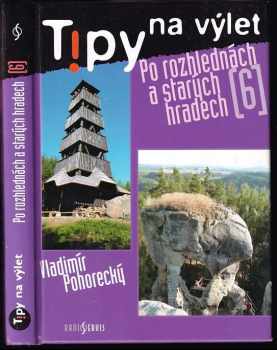 Tipy na výlet po rozhlednách a starých hradech